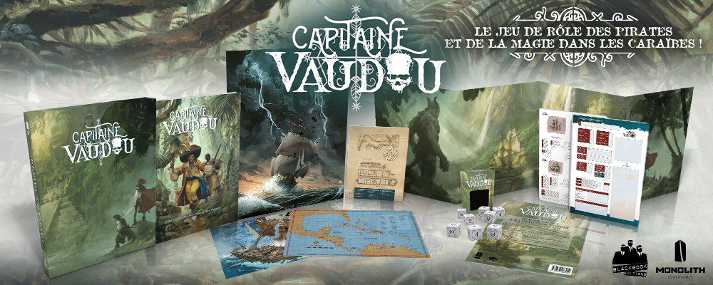 Les produits et livres de la gamme Capitaine Vaudou, le jeu historique et fantastique des pirates et de la magie dans les Caraïbes